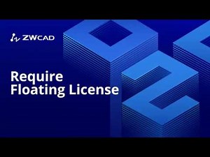Require Floating License | ZWCAD Activation Tutorial