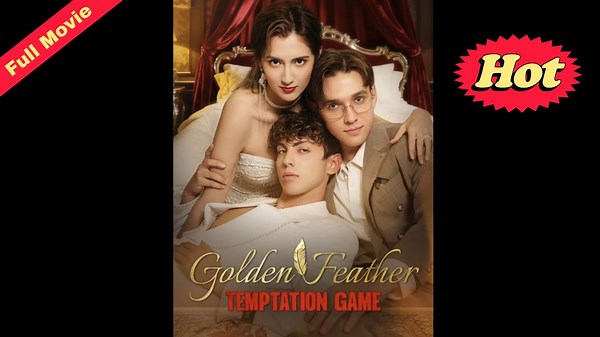 Golden Feather Temptation Game Full Movie