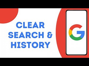 How to Clear Google Search & Browser History on Android ?