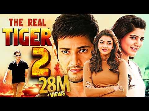Superstar 🌟MAHESH BABU's Blockbuster | The Real Tiger 2 | Samantha | Kajal Aggarwal