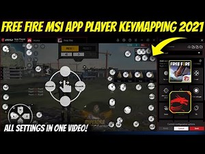 Best Msi App Player Free Fire Key Mapping 2021 || Free Fire Pc Control Settings!!