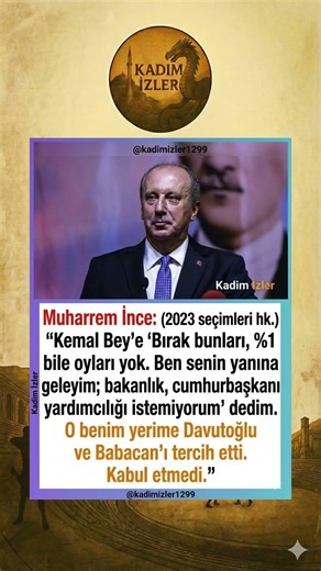Muharrem İnce: (2023 seçimleri hk.) O benim yerime Davutoğlu ve Babacan'ı tercih etti. Kabul etmedi.