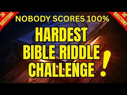 BIBLE RIDDLE QUIZ; 30 BIBLE RIDDLES TO TEST YOUR KNOWLEDGE