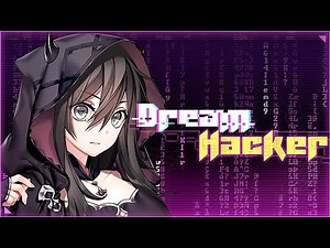 Dream Hacker Gameplay