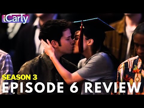 iCarly Season 3 - Episode SIX | Review and Reactions