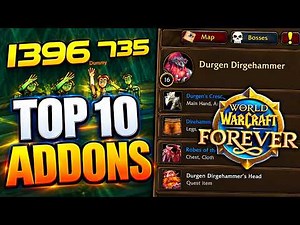 10 Amazing Addons for WoW Forever