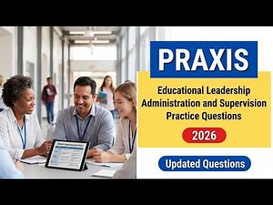 Praxis Educational Leadership Administration and Supervision 5412 Practice Test 2026
