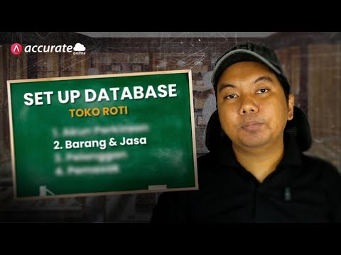 Set Up Database Accurate Online Untuk Toko Roti Part 2 (Barang dan Jasa)