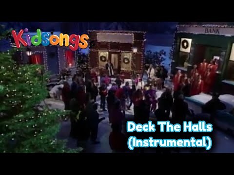 Kidsongs - Deck The Halls (Instrumental)
