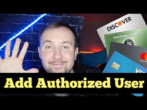 How To Add An Authorized User To Your Credit Card In Under 3 Minutes