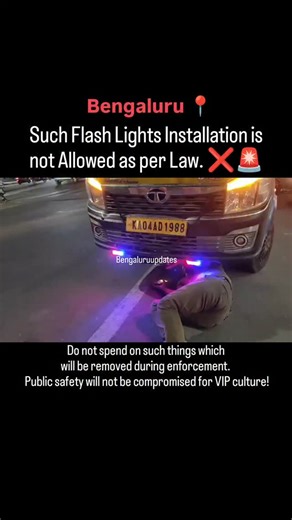 Namma Bengaluru on Instagram: "Such flash lights installation is not allowed as per law. Do not spend on such things which will be removed during enforcement. Public safety will not be compromised for VIP culture! #BengaluruTraffic #bengaluruupdates"