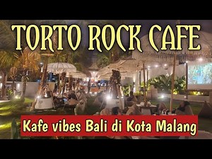 TORTO ROCK CAFE | Kafe vibes Bali di kota Malang