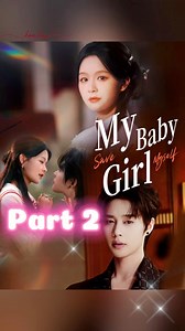 24K views · 317 reactions | Title: My Baby Girl ✨Click the linkWatch all episodes https://short.kalostv.com/api/short/jump/67a60300460ce  #love #movie #cdrama #shortvideo #kalostv | Drama Buzz | Facebook