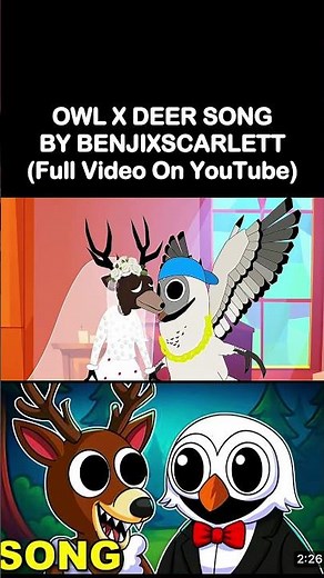 Deer x Owl Song 99 Nights Music Video