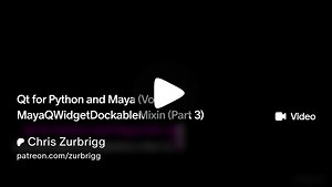 Qt for Python and Maya (Vol. 1) - MayaQWidgetDockableMixin (Part 3) | Chris Zurbrigg
