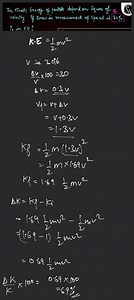 The Kinetic Energy of particle depend on Square of velocity. If... | Filo