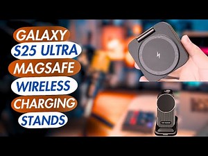 5 best galaxy s25 ultra magsafe wireless charging stands 2025