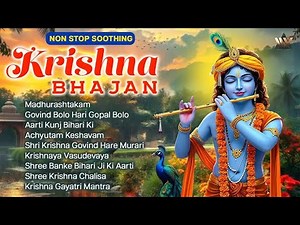 Top Krishna Bhajan | NonStop Soothing Krishna Bhajans | कृष्ण भजन | Krishna Songs | Bhakti Songs