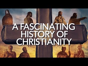 The History of Christianity: From Origins to Modern Day