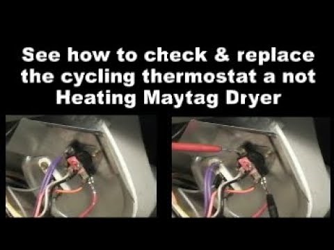Maytag Gas Dryer Not Getting Hot - The Cycling Thermostat
