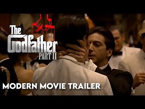 The Godfather Part II Modern Trailer