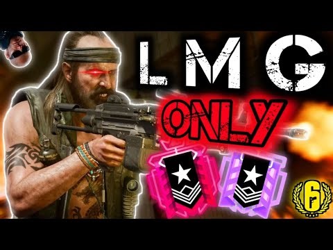 Siege, But I Use LMGs Only