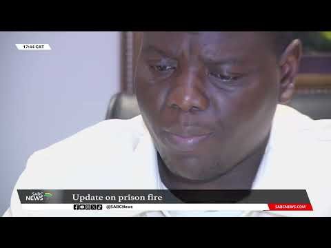 Authorities brief media on Limpopo prison fire