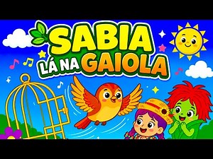 Sabiá la na Gaiola | Música Infantil | Sabiá lá na gaiola Fez um buraquinho #animadinhos