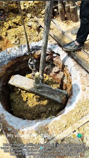 Ancient Well Drilling: Ingenious Traditional Methods! ⛏️💧