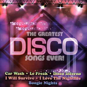 Various - The Greatest Disco Songs Ever!