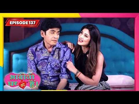 Bhabi Ji Ghar Par Hai | Full EP - 137 | Best Comedy TV Show | भाभी जी घर पे हैं सीरियल | New Serial