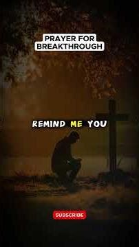 Prayer for Breakthrough – A Powerful Prayer for Miracles and Open Doors | Powerful Prayer