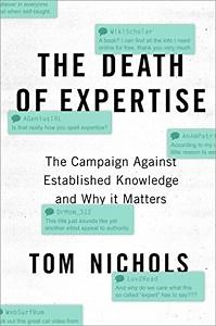 The Death Of Expertise Book Summary, by Thomas M. Nichols - Allen Cheng