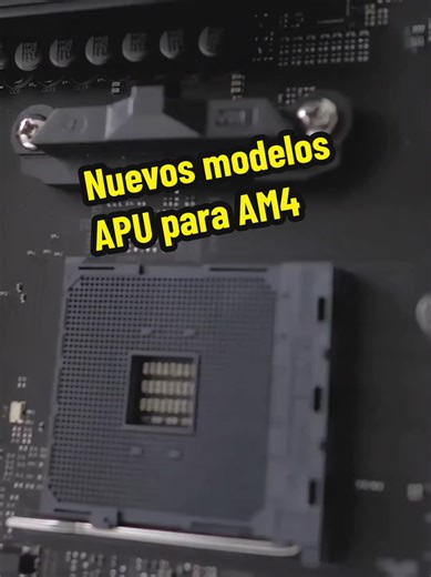 AMD Renueva el Socket AM4 en 2025 con Nuevas APU