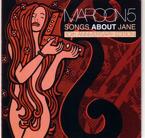 Maroon 5 - Songs About Jane (10th Anniversary Edition)