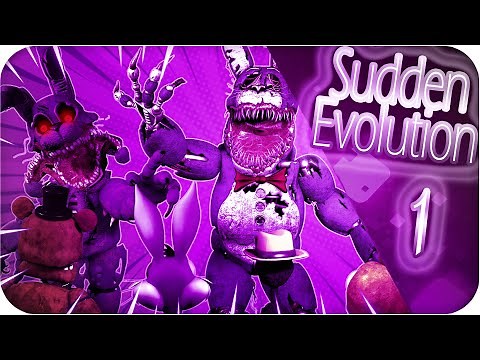 Sudden Evolution Episode 1 [FNaF Fanmade animation]