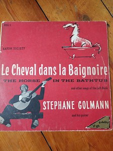 Stéphane Golmann - Le Cheval Dans La Baignoire / The Horse In The Bathtub And Other Songs From The Left Bank