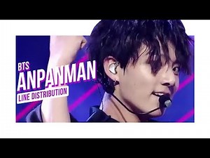 BTS (방탄소년단) – Anpanman (LIVE Line Distribution)