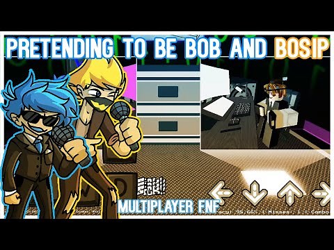 Pretending to be Bob and Bosip in Roblox Friday Night Funkin