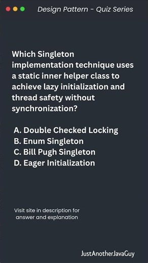 Singleton Design Pattern Quiz