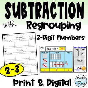 Subtraction of 3-Digit Numbers With Regrouping Using Base Ten Blocks