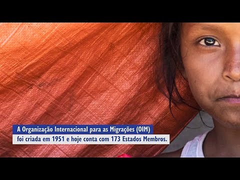 A Organização Internacional para as Migrações (OIM) no Brasil