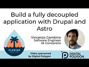 Build a fully decoupled application with Drupal and Astro