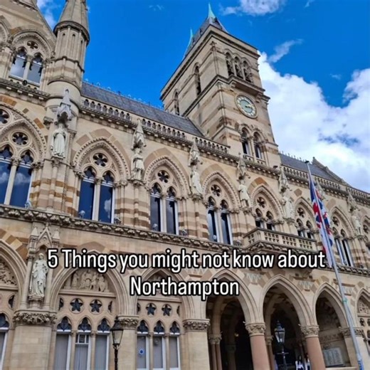5 Things you didn't know about Northampton
