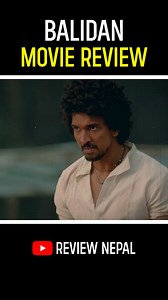 Balidan Movie Review | Review Nepal #balidan #moviereview #nepalimovie #samirbhatta #saugatmalla #reviewnepal | Review Nepal