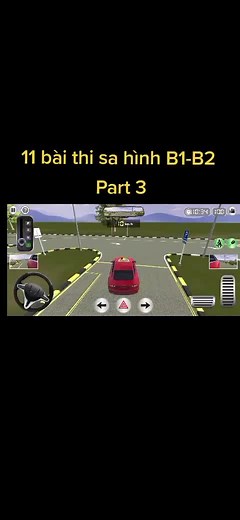 11 Bài thi sa hình hạng B1 -B2 -C part 3 mô phỏng