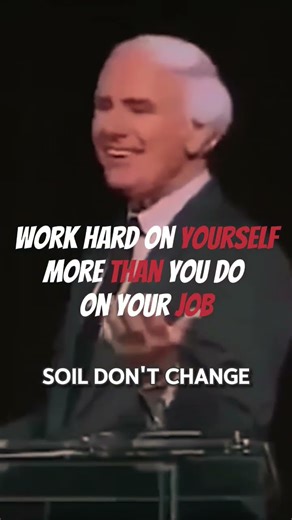 Work hard on yourself than you do on your job.