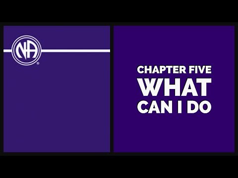 NA Basic Text | Ch 5 | What can I do?