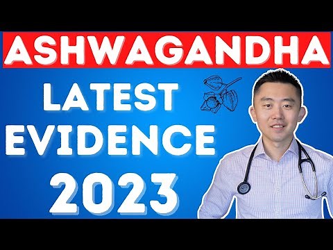 The Amazing Benefits of Ashwagandha | Latest Research