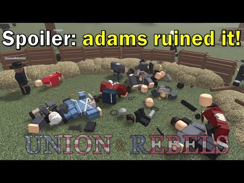 Playing Union & Rebels With Friends.... and Admins!